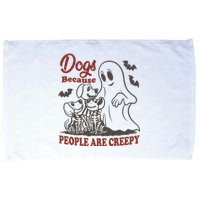 Dogs Because People Are Creepy Ghost Dogs Halloween Spooky Season Microfiber Hand Towel