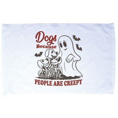 Dogs Because People Are Creepy Ghost Dogs Halloween Spooky Season Microfiber Hand Towel