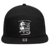 Don't Be Part Of the Problem Be The Whole Problem Funny Gym 7 Panel Mesh Trucker Snapback Hat