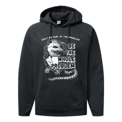 Don't Be Part Of the Problem Be The Whole Problem Funny Gym Performance Fleece Hoodie