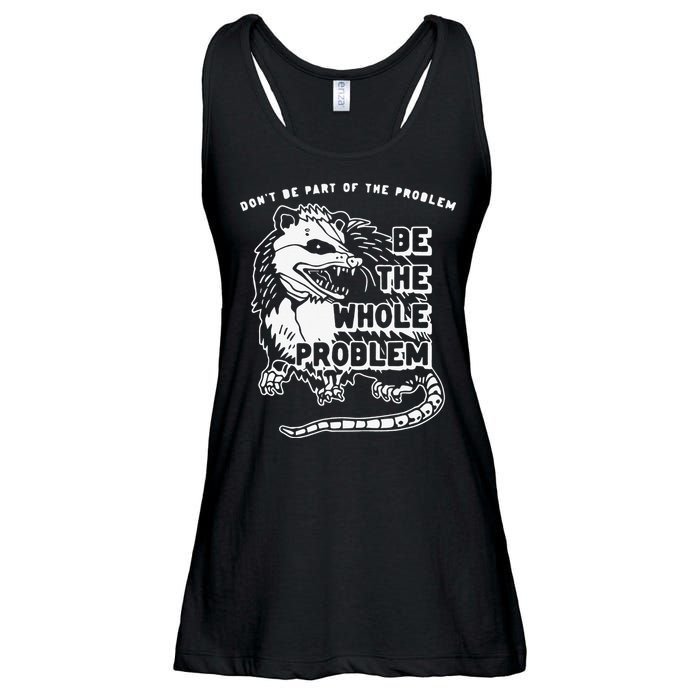 Don't Be Part Of the Problem Be The Whole Problem Funny Gym Ladies Essential Flowy Tank