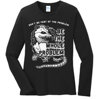 Don't Be Part Of the Problem Be The Whole Problem Funny Gym Ladies Long Sleeve Shirt