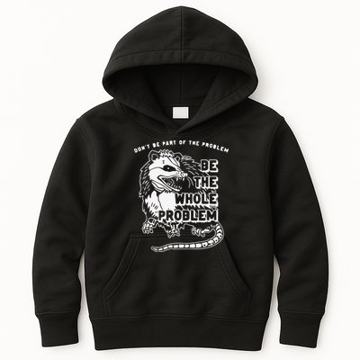 Don't Be Part Of the Problem Be The Whole Problem Funny Gym Kids Hoodie