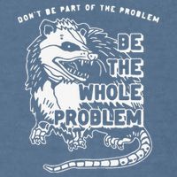Don't Be Part Of the Problem Be The Whole Problem Funny Gym Garment-Dyed Sweatshirt