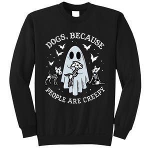 Dogs Because People Are Creepy Gift Sweatshirt