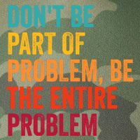 DonT Be Part Of The Problem Be The Entire Problem Legacy Tie Dye Trucker Hat