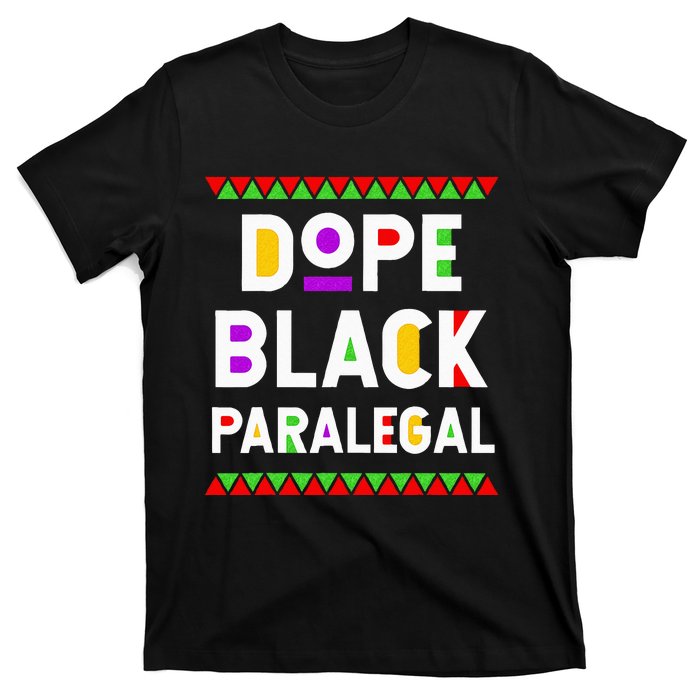 Dope Black Paralegal African American Job Proud Profession T-Shirt