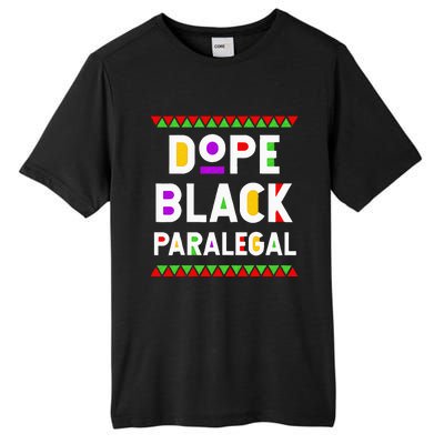 Dope Black Paralegal African American Job Proud Profession Tall Fusion ChromaSoft Performance T-Shirt