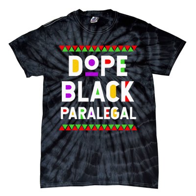 Dope Black Paralegal African American Job Proud Profession Tie-Dye T-Shirt