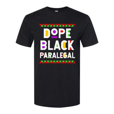 Dope Black Paralegal African American Job Proud Profession Softstyle CVC T-Shirt