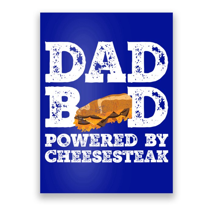 Dad Bod Powered By Cheesesteak Father Figure Graphic Cool Gift Poster