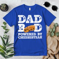 Dad Bod Powered By Cheesesteak Father Figure Graphic Cool Gift Premium T-Shirt