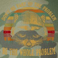Dont Be Part Of The Problem Be The Whole Problem Funny Saying Legacy Tie Dye Trucker Hat