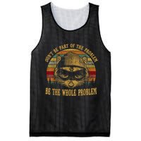 Dont Be Part Of The Problem Be The Whole Problem Funny Saying Mesh Reversible Basketball Jersey Tank
