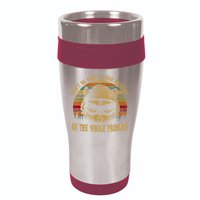 Dont Be Part Of The Problem Be The Whole Problem Funny Saying 16oz Travel Tumbler