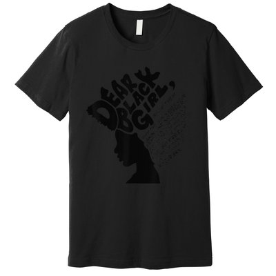 Dear Black  Poem Quote Afro African Black History Month Premium T-Shirt