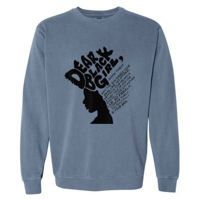 Dear Black  Poem Quote Afro African Black History Month Garment-Dyed Sweatshirt