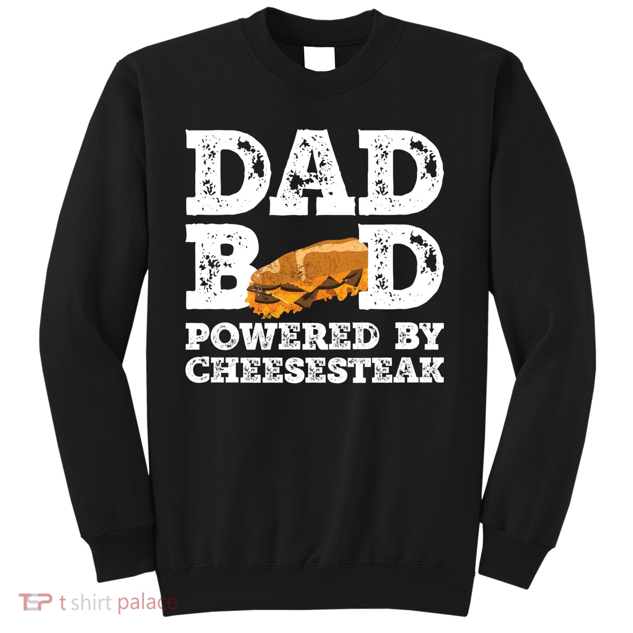 Dad Bod Powered By Cheesesteak Vintage Sweatshirt