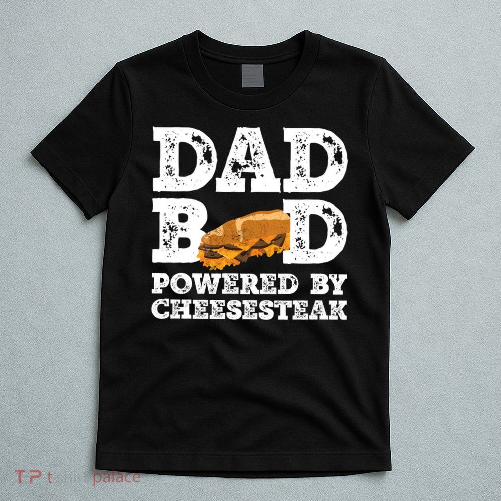 Dad Bod Powered By Cheesesteak Vintage T-Shirt