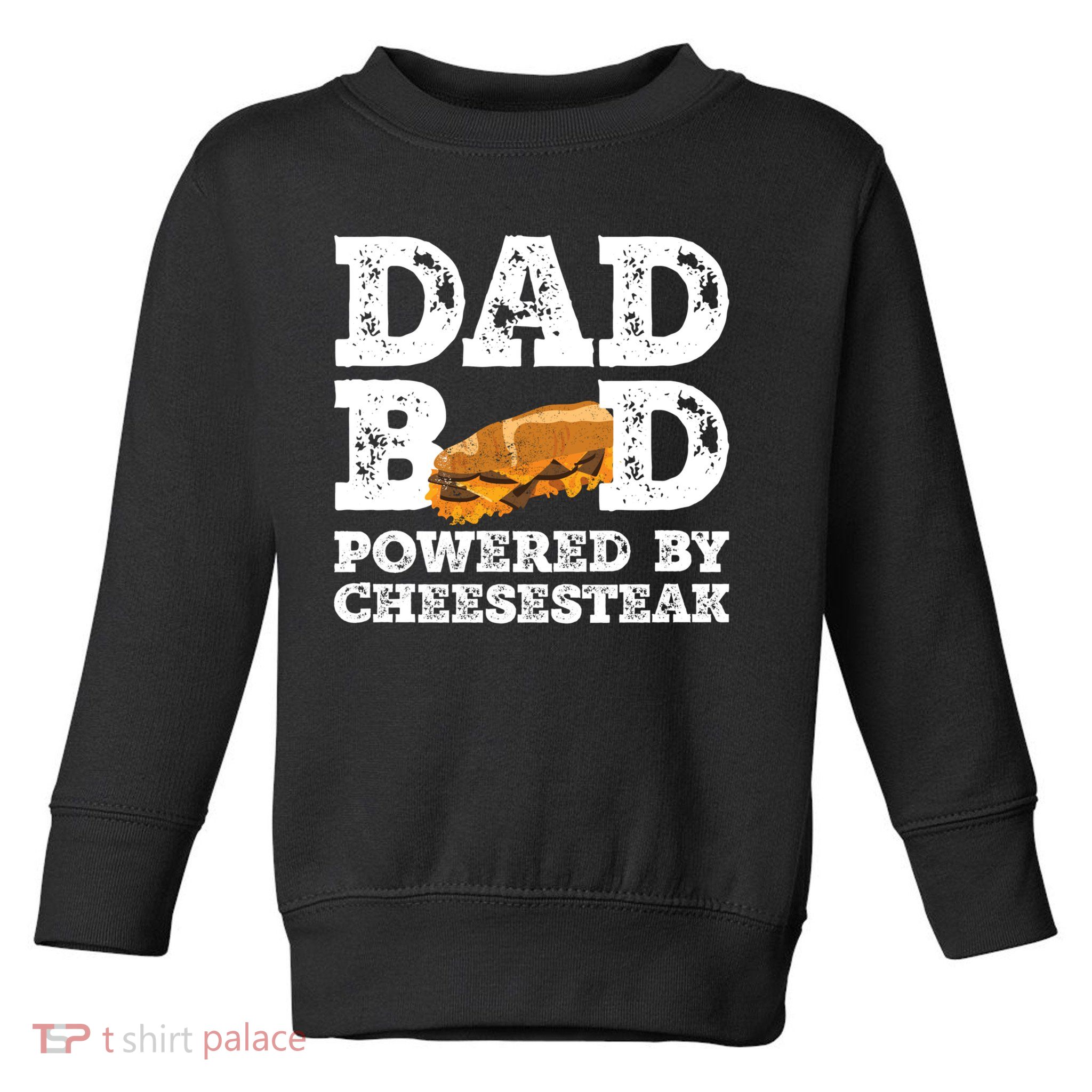 Dad Bod Powered By Cheesesteak Vintage Toddler Sweatshirt