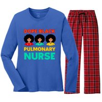 Dope Black Pulmonary Nurse Melanated Black History Nursing Gift Women's Long Sleeve Flannel Pajama Set 