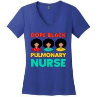 Dope Black Pulmonary Nurse Melanated Black History Nursing Gift Women's V-Neck T-Shirt