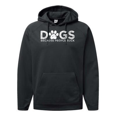 Dogs Because People Suck Performance Fleece Hoodie