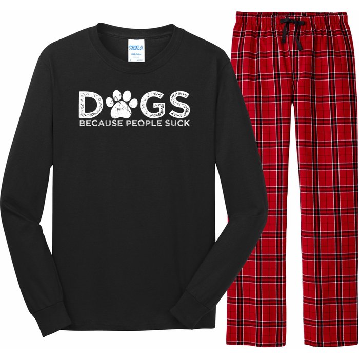 Dogs Because People Suck Long Sleeve Pajama Set