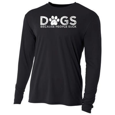 Dogs Because People Suck Cooling Performance Long Sleeve Crew