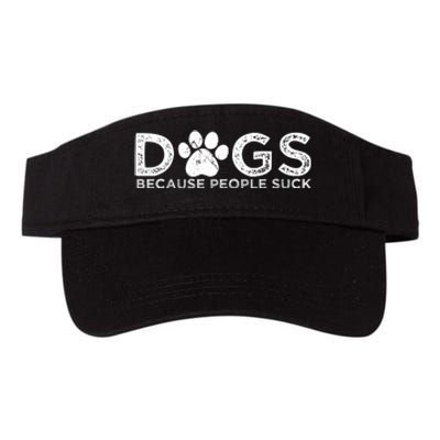 Dogs Because People Suck Valucap Bio-Washed Visor