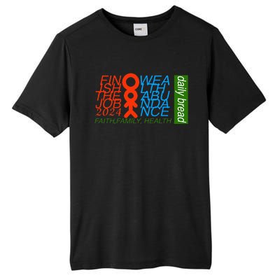 Daily bread positive affirmation finish the job faith wealth Tall Fusion ChromaSoft Performance T-Shirt