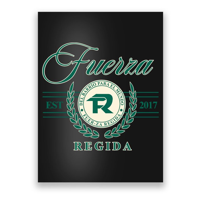 Del Barrio Para El Mundo Fuerza Regida Poster