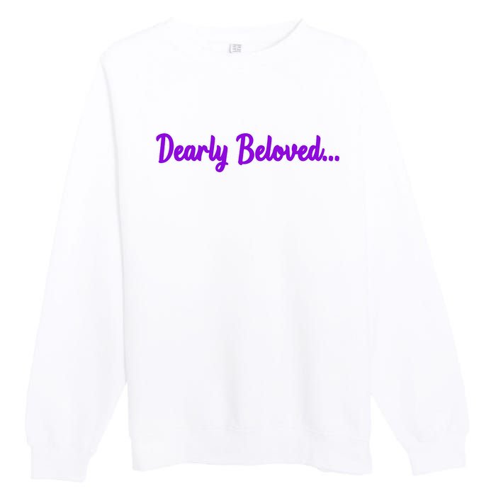 Dearly Beloved Purple 80s Retro Concert 1980S Premium Crewneck Sweatshirt