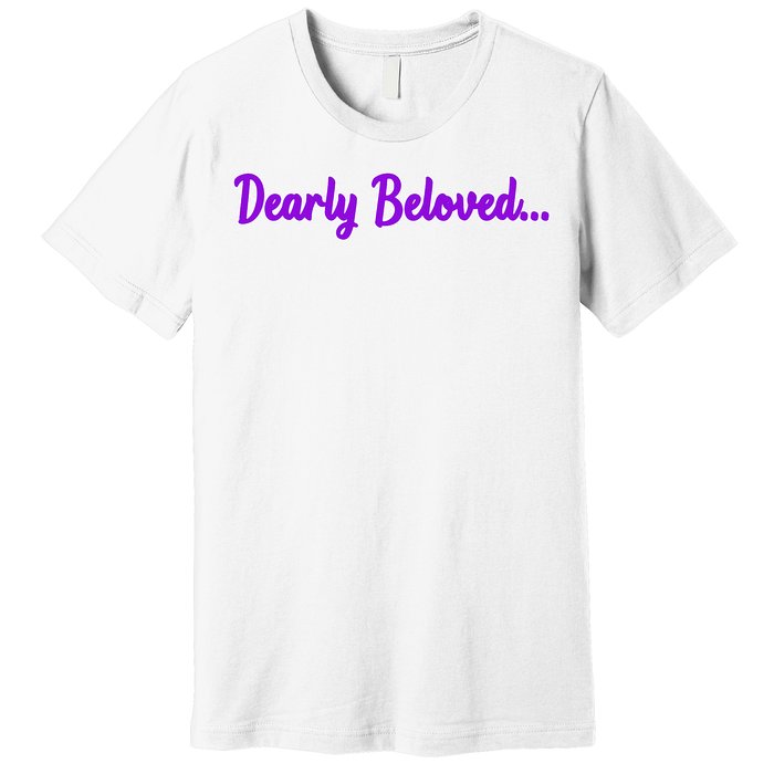 Dearly Beloved Purple 80s Retro Concert 1980S Premium T-Shirt