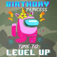 Disstressed Birthday Princess Among With Us Time To Level Up Legacy Tie Dye Trucker Hat