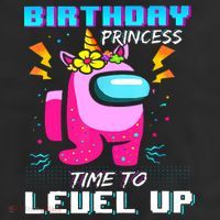 Disstressed Birthday Princess Among With Us Time To Level Up 7 Panel Mesh Trucker Snapback Hat