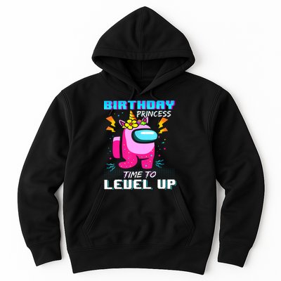 Disstressed Birthday Princess Among With Us Time To Level Up Hoodie