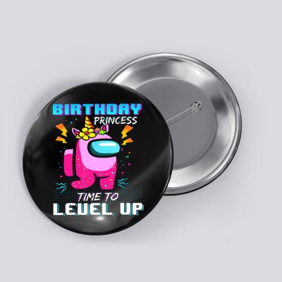 Disstressed Birthday Princess Among With Us Time To Level Up Button