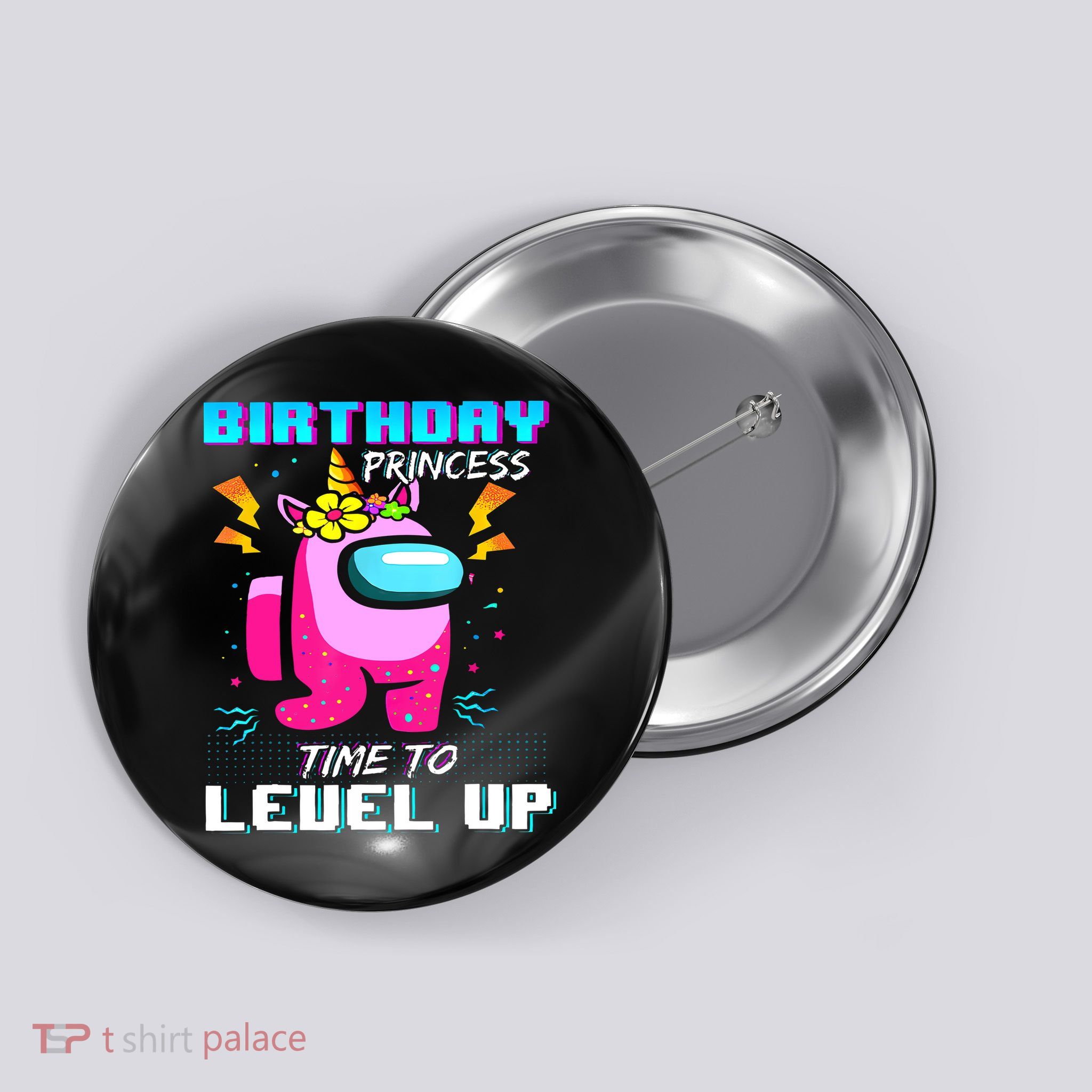 Disstressed Birthday Princess Among With Us Time To Level Up Button