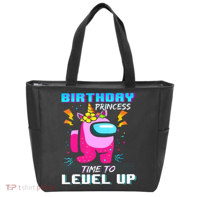 Disstressed Birthday Princess Among With Us Time To Level Up Zip Tote Bag