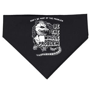 Don’t Be Part Of The Problem Be The Whole Problem USA-Made Doggie Bandana