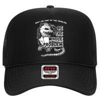 Don’t Be Part Of The Problem Be The Whole Problem High Crown Mesh Back Trucker Hat