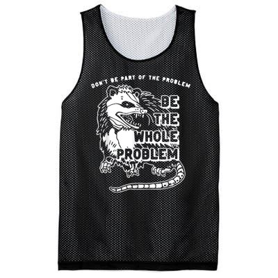 Don’t Be Part Of The Problem Be The Whole Problem Mesh Reversible Basketball Jersey Tank