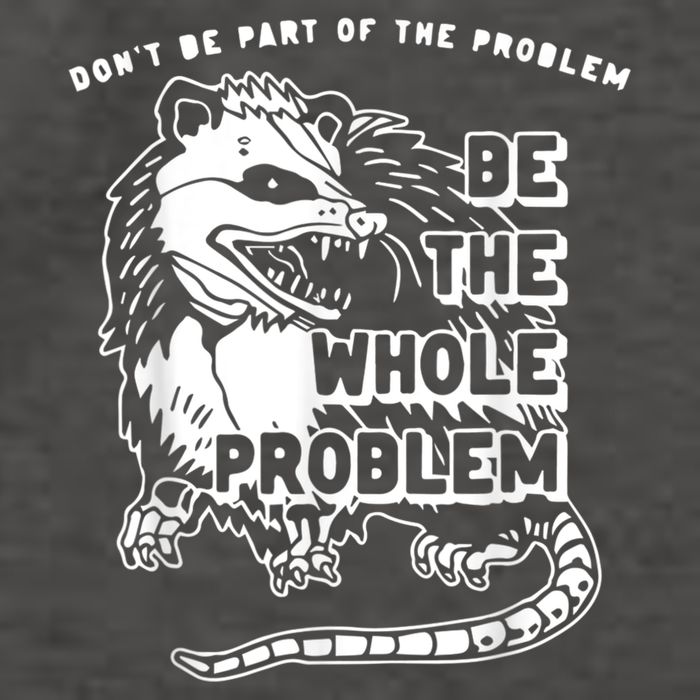 Don’t Be Part Of The Problem Be The Whole Problem Vector Backpack