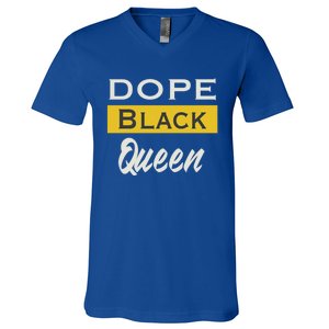 Dope Black Queen Great Gift Mother's Day Dope Black Mom Gift V-Neck T-Shirt