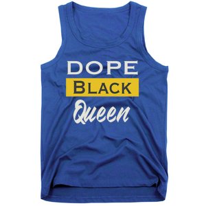 Dope Black Queen Great Gift Mother's Day Dope Black Mom Gift Tank Top