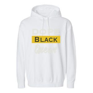 Dope Black Queen Great Gift Mother's Day Dope Black Mom Gift Garment-Dyed Fleece Hoodie