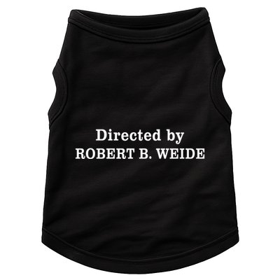 Directed By Robert Weide Meme Funny Geek Bloopers Doggie Tank
