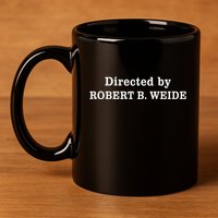 Directed By Robert Weide Meme Funny Geek Bloopers 11oz C Handle Ceramic Mug