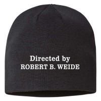 Directed By Robert Weide Meme Funny Geek Bloopers Sustainable Beanie